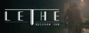 Lethe - Episode One