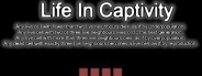 Life In Captivity