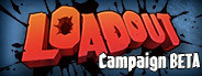 Loadout Campaign Beta