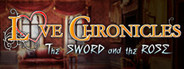 Love Chronicles: The Sword and the Rose Collector's Edition