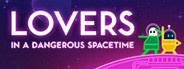 Lovers in a Dangerous Spacetime