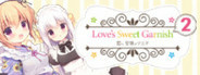 Love's Sweet Garnish 2