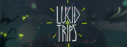 Lucid Trips