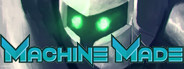 Machine Made: Rebirth