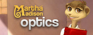 Martha Madison: Optics