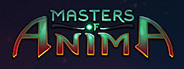 Masters of Anima