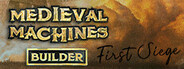Medieval Machines Builder: First Siege