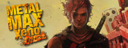 Metal Max Xeno Reborn