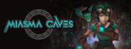 Miasma Caves