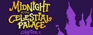Midnight at the Celestial Palace: Chapter I