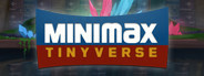 MINImax Tinyverse