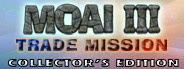 MOAI 3: Trade Mission Collector's Edition