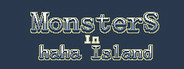 MonsterS in haha Island