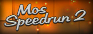 Mos Speedrun 2