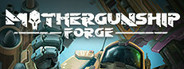 Mothergunship: Forge