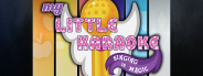 My Little Karaoke: Singing is Magic