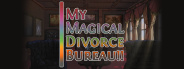 My Magical Divorce Bureau!!