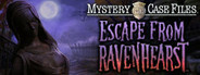 Mystery Case Files®: Escape from Ravenhearst™