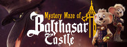 Mystery Maze Of Balthasar Castle