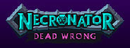 Necronator: Dead Wrong