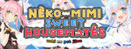Neko-Mimi Sweet Housemates Vol. 1