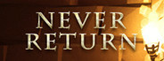 Never Return