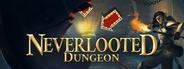 Neverlooted Dungeon