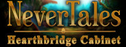 Nevertales: Hearthbridge Cabinet Collector's Edition