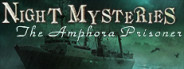 Night Mysteries: The Amphora Prisoner