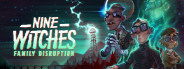 Nine Witches: Family Disruption