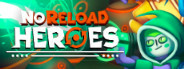 NoReload Heroes