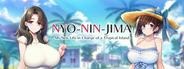 NYO-NIN-JIMA -My New Life in Charge of a Tropical Island-
