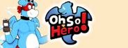 Oh So Hero!