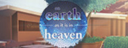 On Earth As It Is In Heaven - A Kinetic Novel