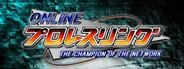 Online Pro Wrestling: The Champion of the Network