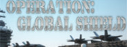 Operation: Global Shield