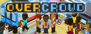 Overcrowd: A Commute 'Em Up