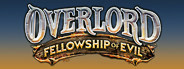 Overlord: Fellowship of Evil