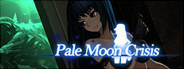 Pale Moon Crisis