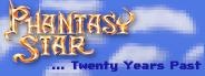 Phantasy Star... 20 Years Past