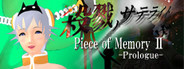 Piece of Memory 2:Prologue