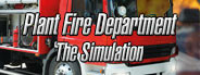 Plant Fire Department - The Simulation