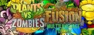 Plants vs. Zombies: Fusion