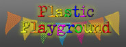 Plastic Playground