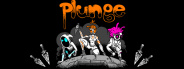 Plunge