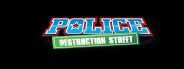 Police: Destruction Street