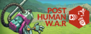 Post Human W.A.R