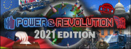 Power & Revolution 2021 Edition