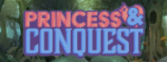 Princess & Conquest