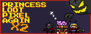 Princess.Loot.Pixel.Again x2